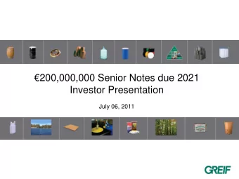 200,000,000 Senior Notes due 2021  Investor Presentation  July 06, 2011  Safe Harbor
