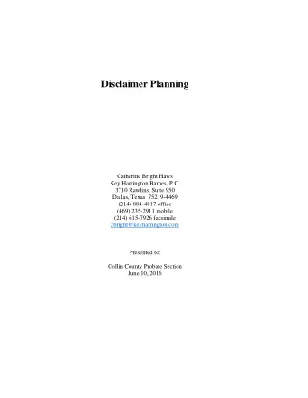 Disclaimer Planning  Catherine Bright Haws  Key Harrington Barnes, P.C.  3710 Rawlins, Suite 950