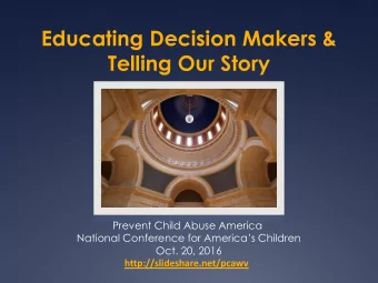 Telling Our Story  Prevent Child Abuse America  National Conference for Americas Children  Oct.