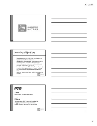 9/27/2015  2014 Understand and be able to talk briefly about the Texas PTA   legislative