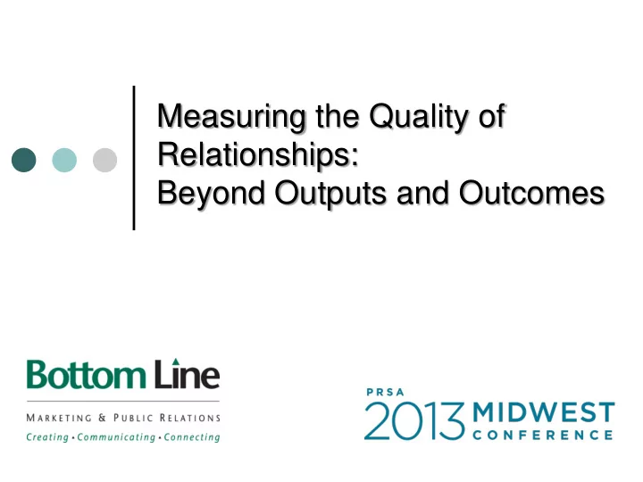 measuring the quality of relationships beyond outputs and