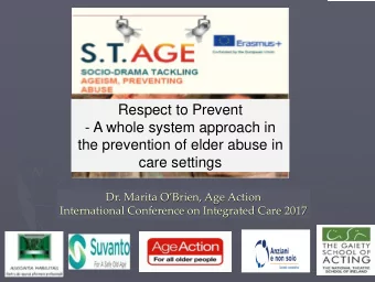 Respect to Prevent  - A whole system approach in  the prevention of elder abuse in  care settings