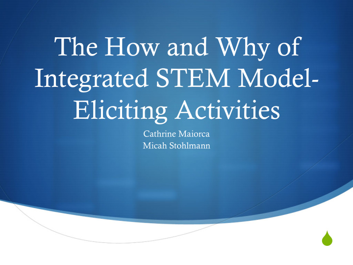 the how and why of integrated stem model eliciting