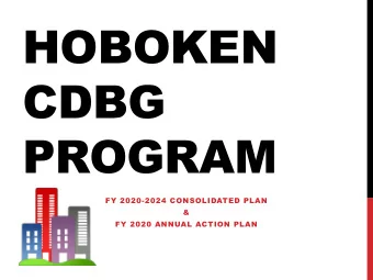 HOBOKEN  CDBG  PROGRAM  FY 202032024 CONSOLIDATED PLAN  &amp;  FY 2020 ANNUAL ACTION PLAN