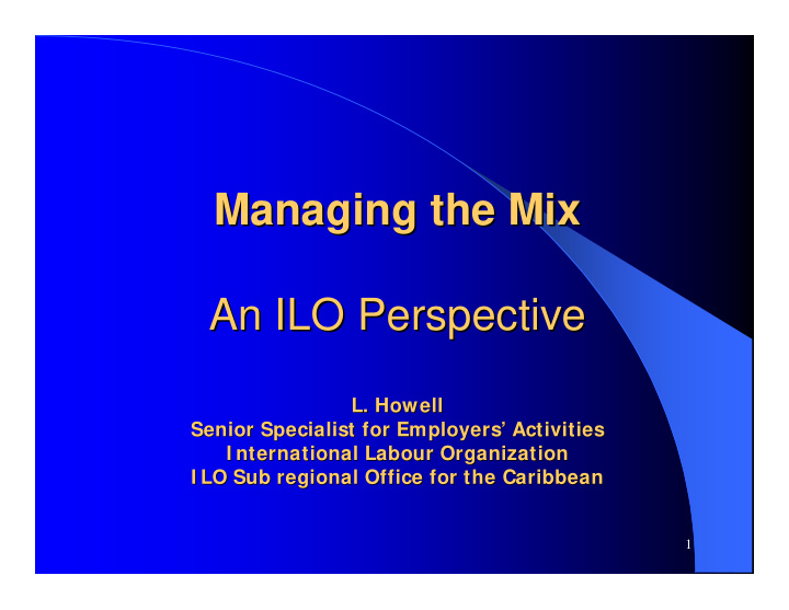 managing the mix managing the mix an ilo perspective an