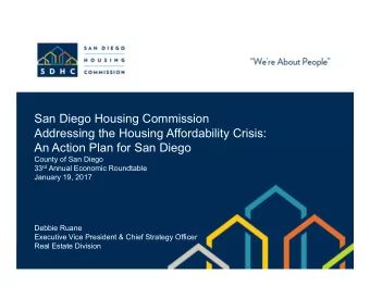 San Diego Housing Commission  Addressing the Housing Affordability Crisis:  An Action Plan for San