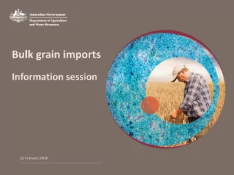 Bulk grain imports  Information session  25 February 2019  Agenda  Regulating stockfeed