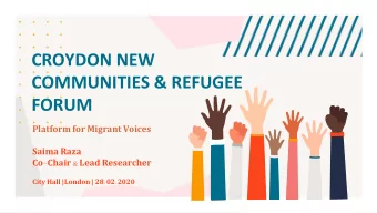 CROYDON NEW  COMMUNITIES &amp; REFUGEE  FORUM  Platform for Migrant Voices  Saima Raza Co - Chair