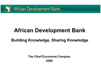 African Development Bank  African Development Bank  B ildi  Building Knowledge, Sharing Knowledge