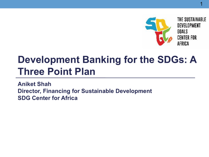 development banking for the sdgs a three point plan