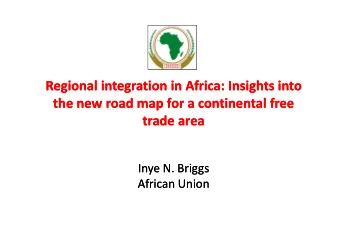 Regional  Regional integration in Africa: Insights into  integration in Africa: Insights into  the