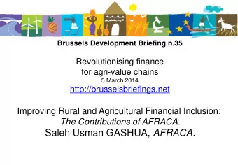Saleh Usman GASHUA, AFRACA.  Improving Rural and Agricultural Financial  Inclusion:  The