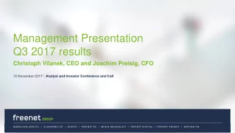 Management Presentation  Q3 2017 results  Christoph Vilanek, CEO and Joachim Preisig, CFO 10