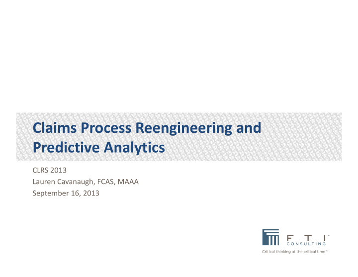 claims process reengineering and predictive analytics