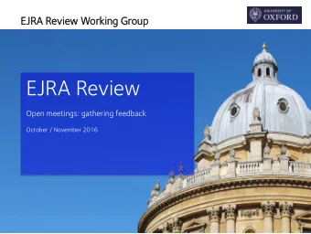 EJRA Review  Open meetings: gathering feedback  October / November 2016  EJRA Review  ew Worki