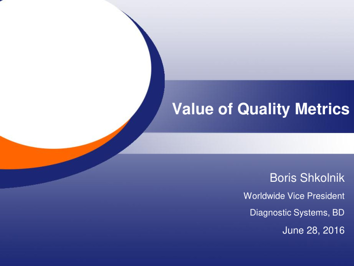 value of quality metrics