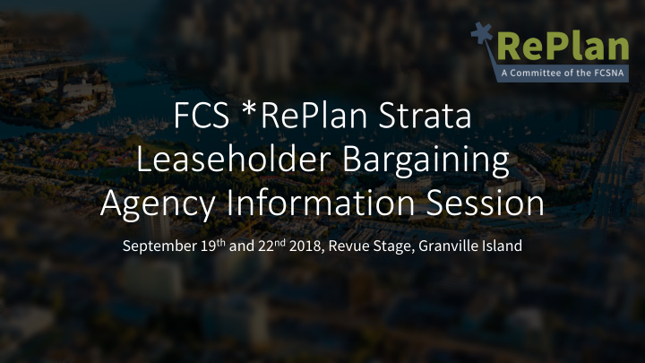 fcs replan strata leaseholder bargaining agency