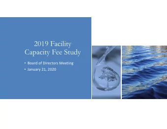 2019 Facility  Capacity Fee Study  Board of Directors Meeting  January 21, 2020 Introduction
