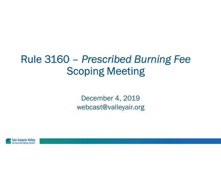 rule 3160 prescribed burning fee scoping meeting
