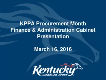KPPA Procurement Month  Finance &amp; Administration Cabinet  Presentation  March 16, 2016  Mark