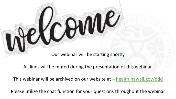 this webinar will be archived on our website at health