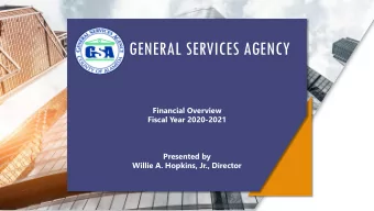 GENERAL SERVICES AGENCY  Financial Overview  Fiscal Year 2020-2021  Presented by  Willie A.