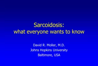 Researchers/Collaborators:  Karolinska Institutet  Pathobiology of Sarcoidosis  Jan Wahlstrm