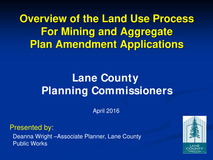 overview of the land use process for mining and aggregate
