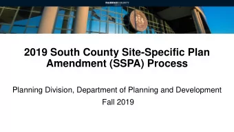 Amendment (SSPA) Process  Planning Division, Department of Planning and Development  Fall 2019  The