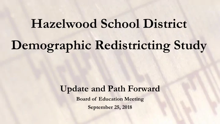 hazelwood school district demographic redistricting study
