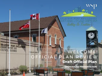 W E L C O M E !  O F F I C I A L  P L A N  R E V I E W  Draft Official Plan  OPEN HOUSE