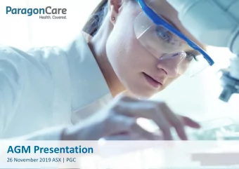 AGM Presentation  26 November 2019 ASX | PGC  Executive summary Executing on vision and strategy: