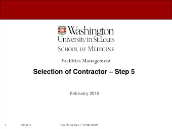Selection of Contractor  Step 5  February 2015  1  2/11/2015  Final PD Training 2.11.15 FMD WUSM