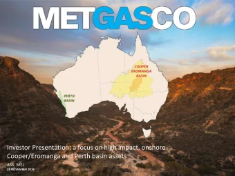 Investor Presentation: a focus on high impact, onshore  Cooper/Eromanga and Perth basin assets