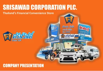 SRISAWAD CORPORATION PLC. Thailand's Financial Convenience Store COMPANY PRESENTATION CONTENTS 1