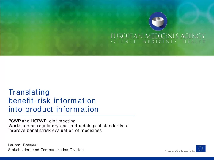 translating benefit risk information into product