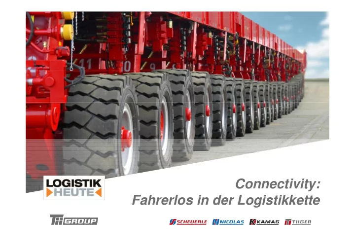 connectivity fahrerlos in der logistikkette a global