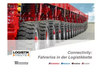 Connectivity:  Fahrerlos in der Logistikkette  A GLOBAL POWER WORKING FOR YOU  EXPERIENCE THE TII