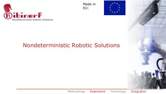 Nondeterministic Robotic Solutions  Methodology     Experience     Technology     Integration  1