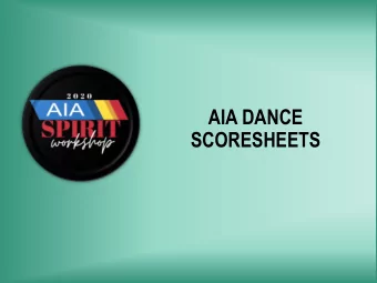 AIA DANCE  SCORESHEETS  The purpose of this presentation is to explain the interpretations of  each