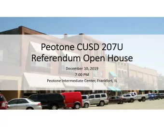 Peotone CUSD 207U  Referendum Open House  December 10, 2019  7:00 PM  Peotone Intermediate Center,