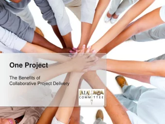 One Project  The Benefits of  Collaborative Project Delivery  Your Logo  Agenda  The AIA/MBA Joint