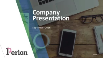 Company  Presentation  September 2016  Confidential  SAFE HARBOR  This presentation contains