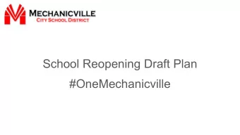 School Reopening Draft Plan  #OneMechanicville  We will create a positive culture by empowering