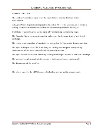 LANDING ACCOUNT PROCEDURES.  LANDING ACCOUNT  The Landing Account is a report of all the cargo that