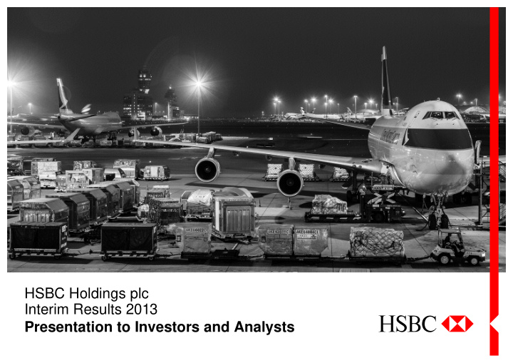 hsbc holdings plc interim results 2013 presentation to