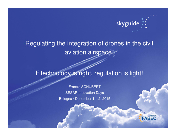 regulating the integration of drones in the civil