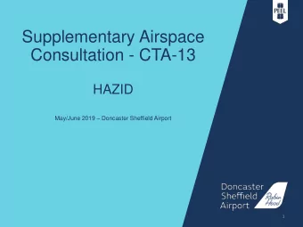 Supplementary Airspace  Consultation - CTA-13  HAZID May/June 2019  Doncaster Sheffield Airport