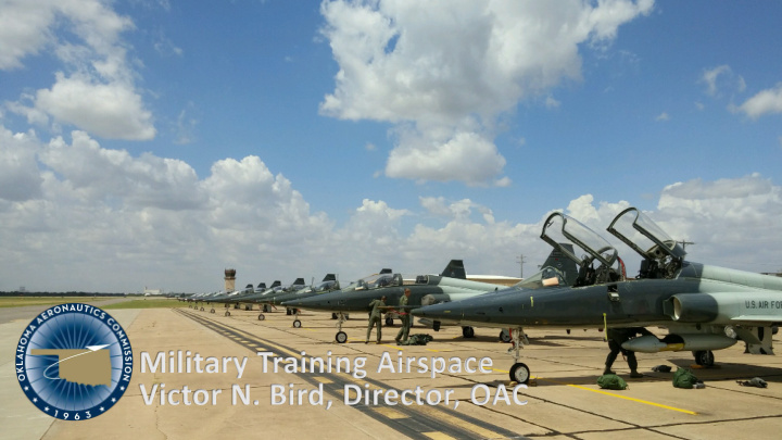 military training airspace victor n bird director oac