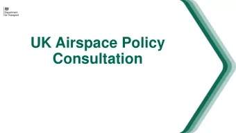 UK Airspace Policy  Consultation  Contents  Introduction  Benefits of Airspace Modernisation